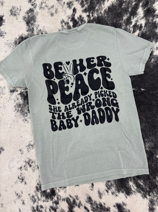 Be Her Peace Tee