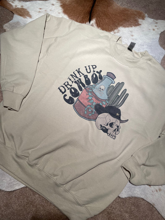 Drink Up Cowboy Sweatshirt